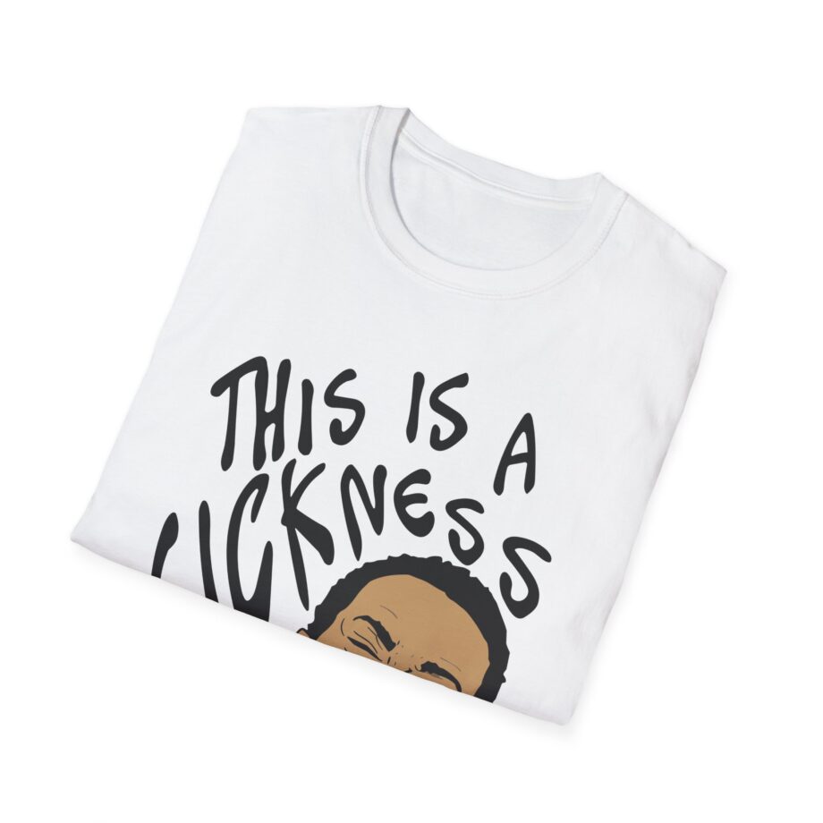 Aba and Preach This is a Sickness Unisex Softstyle T-Shirt
