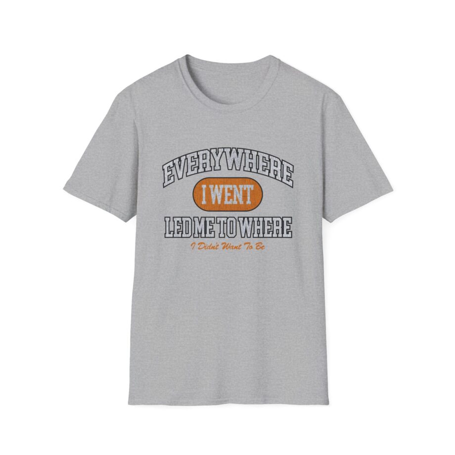Tom Grennan Everywhere I Went, Led Me to Where I Didn't Want to Be Unisex Softstyle T-Shirt