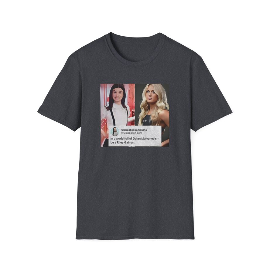 In a World Full of Dylan Mulvaney’s Be a Riley Gaines Unisex Softstyle T-Shirt