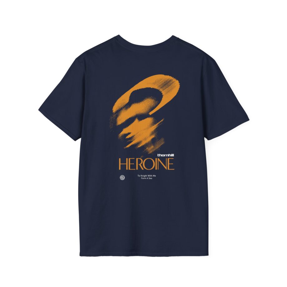 Thornhill Heroine To knight with me Form a sea Unisex Softstyle T-Shirt