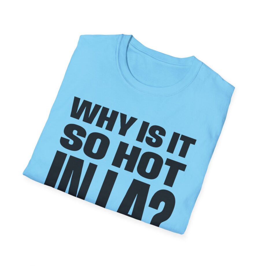 Muna So Hot in La Unisex Softstyle T-shirt
