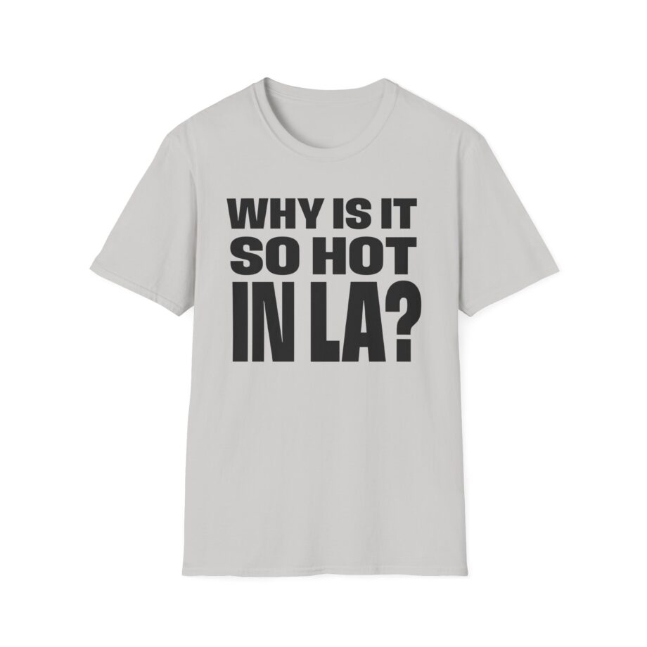 Muna So Hot in La Unisex Softstyle T-shirt