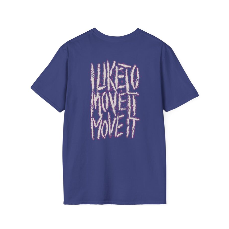 Sanguisugabogg I Like to Move It Move It Unisex Softstyle T-shirt