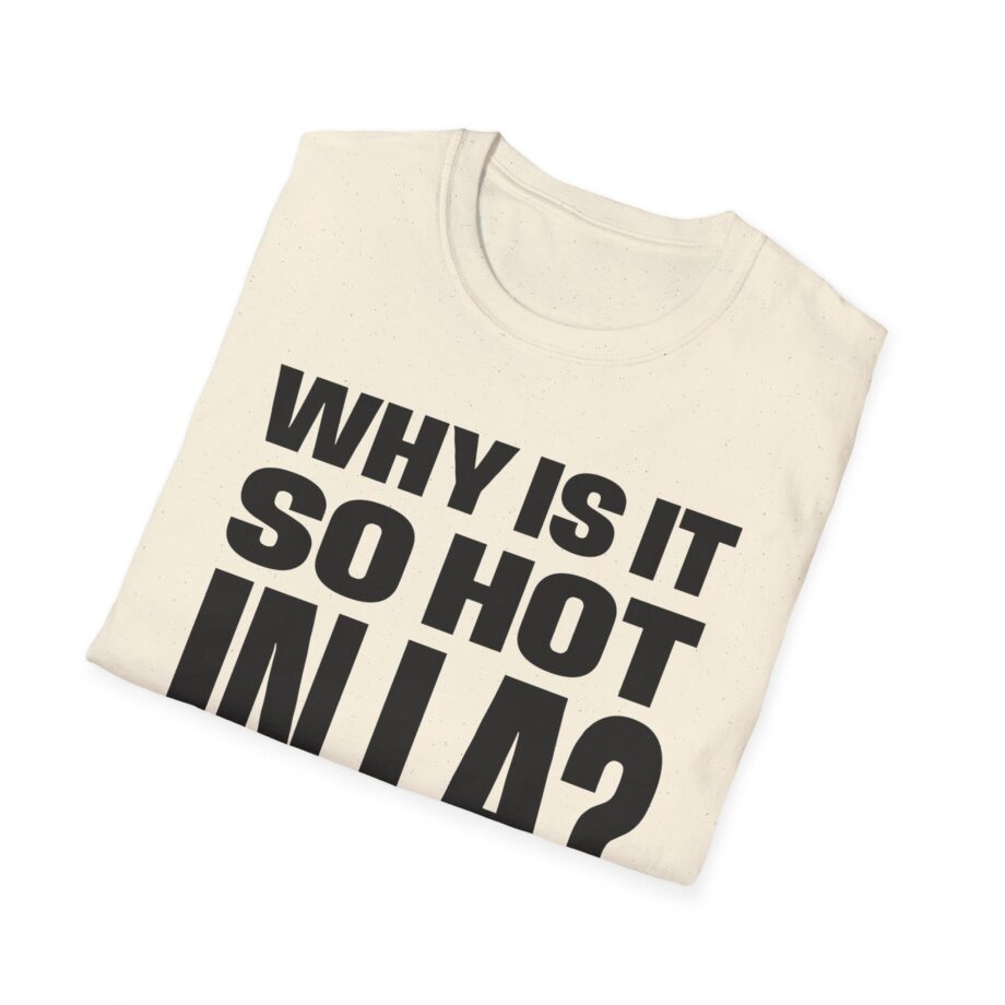 Muna So Hot in La Unisex Softstyle T-shirt