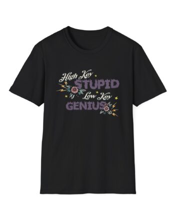 Kallmekris High Key Stupid Genius  Unisex Softstyle T-Shirt