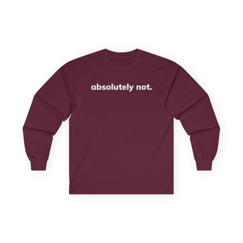 Elyse Myers Absolutely Not Unisex Ultra Cotton Long Sleeve Tee