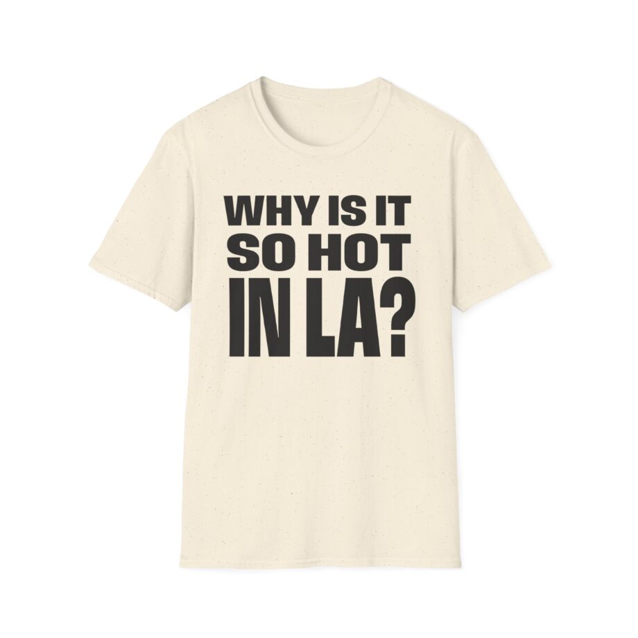 Muna So Hot in La Unisex Softstyle T-shirt
