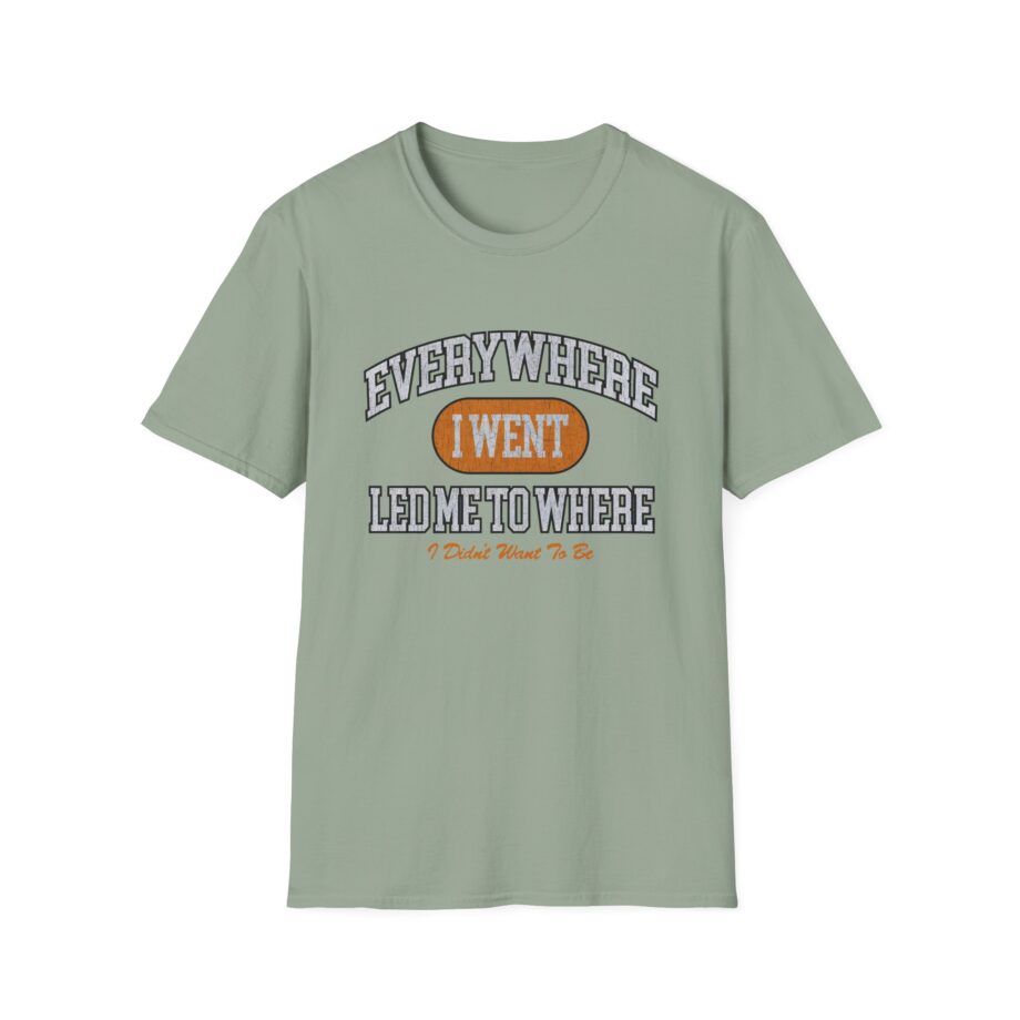 Tom Grennan Everywhere I Went, Led Me to Where I Didn't Want to Be Unisex Softstyle T-Shirt