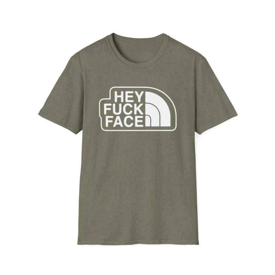 Aba and Preach Hey Fuck Face Unisex Softstyle T-Shirt