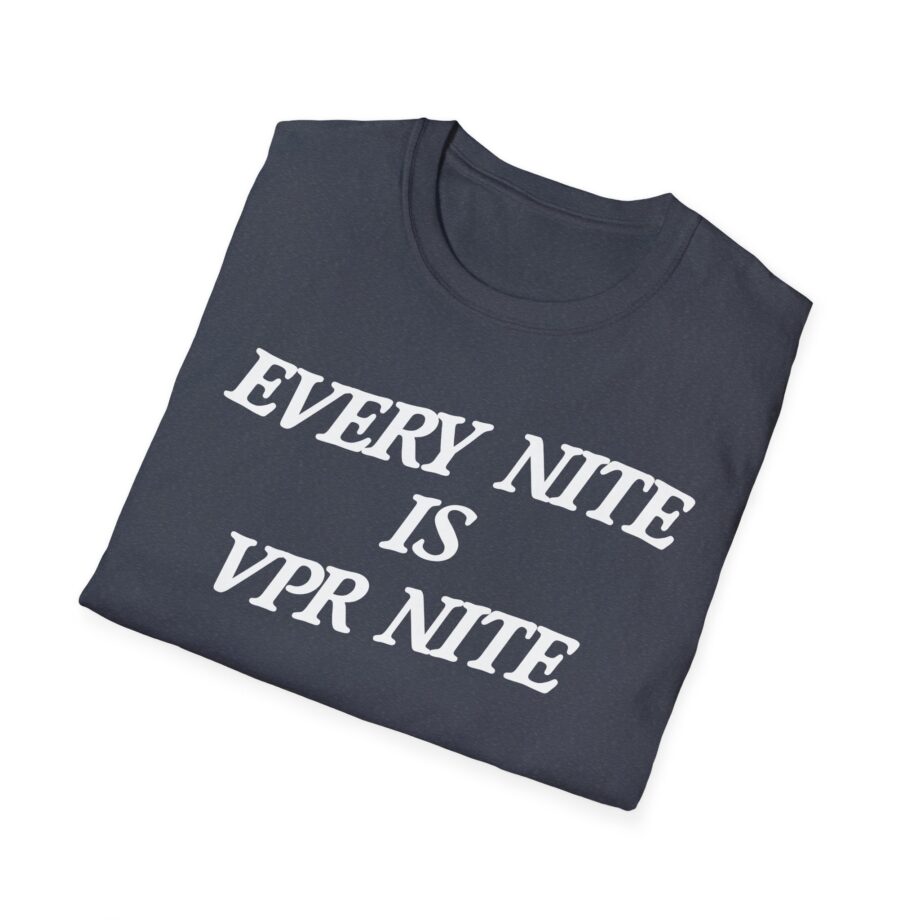 Every Nite is Vpr Nite Unisex Softstyle T-shirt