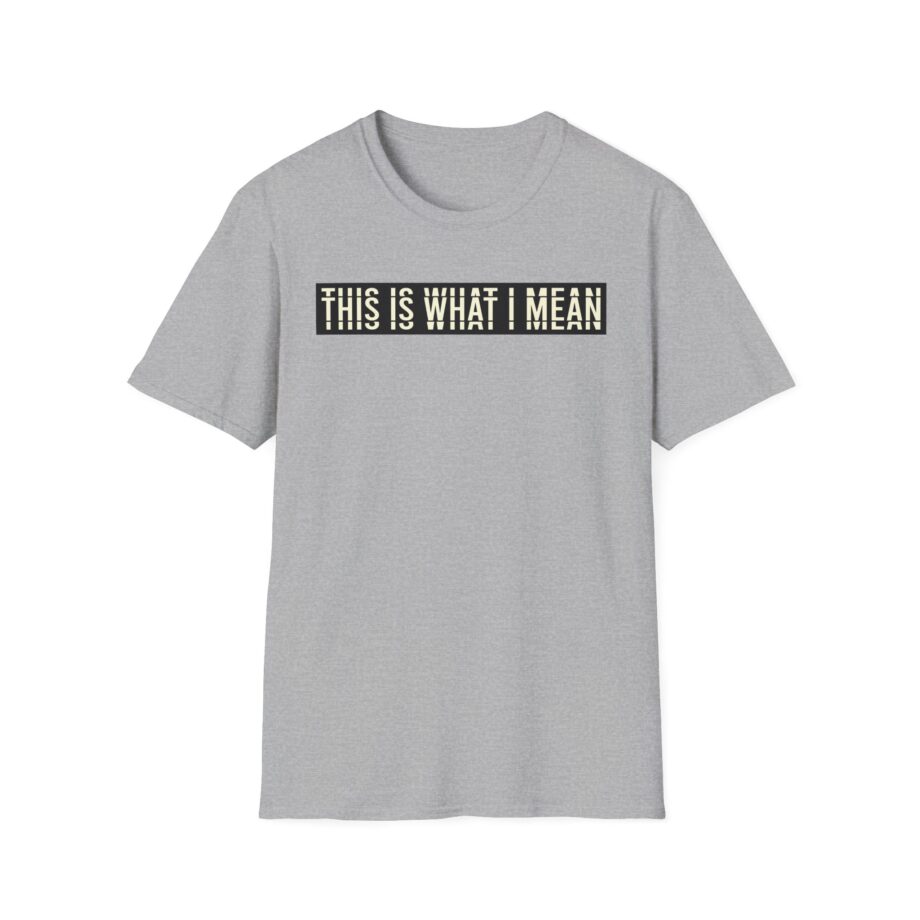 Stormzy This is What I Mean Unisex Softstyle T-shirt