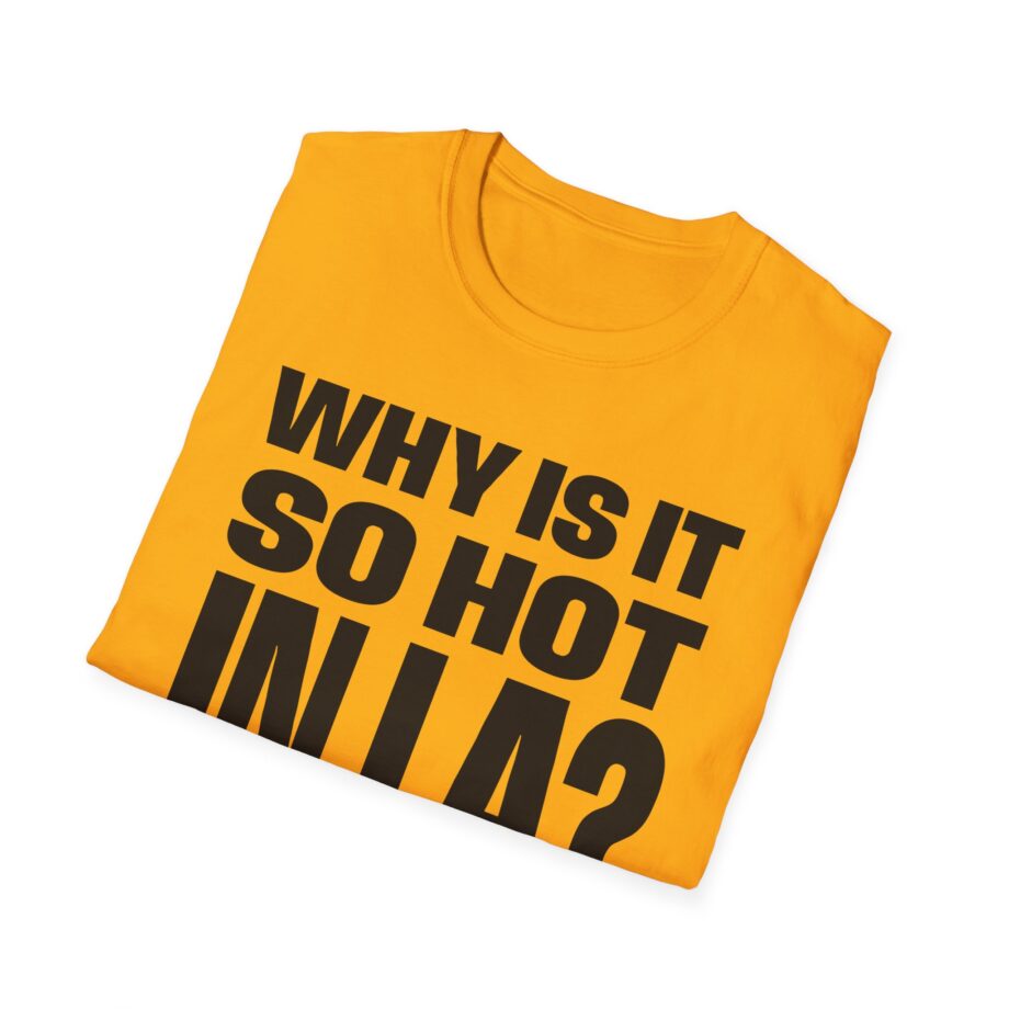 Muna So Hot in La Unisex Softstyle T-shirt