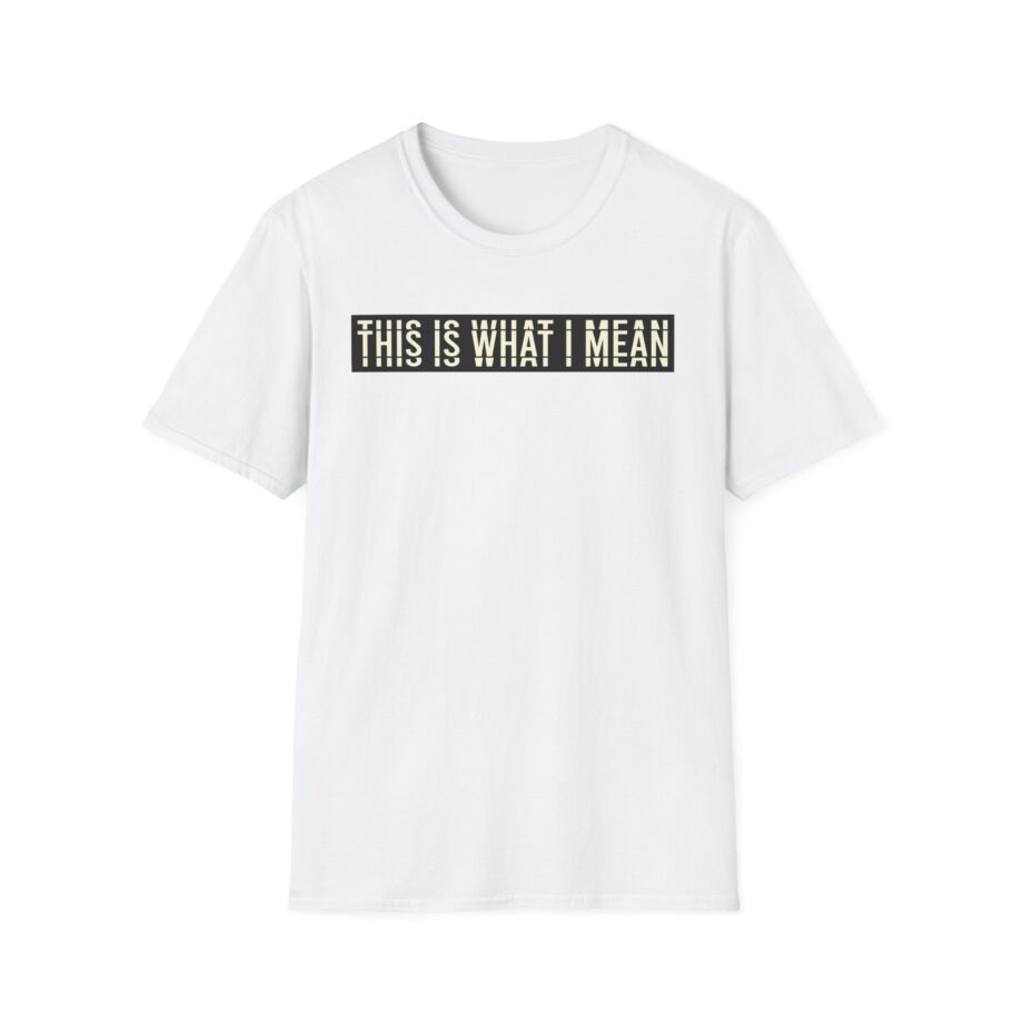 Stormzy This is What I Mean Unisex Softstyle T-shirt