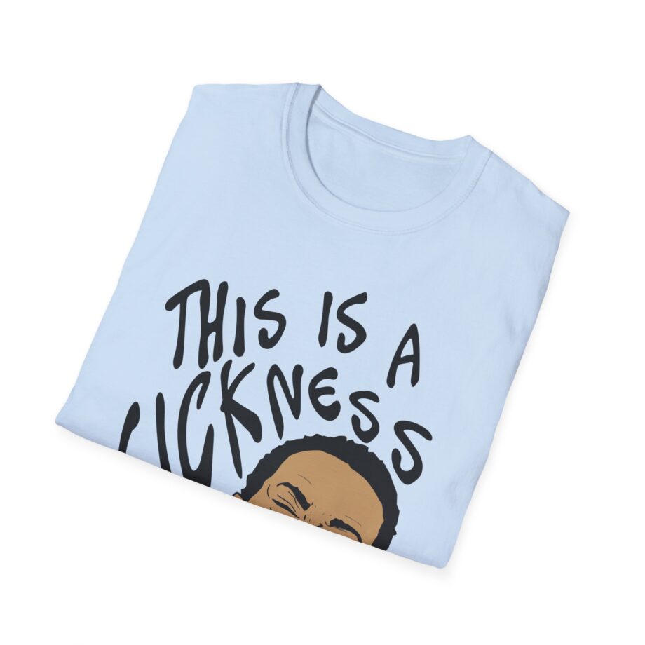 Aba and Preach This is a Sickness Unisex Softstyle T-Shirt