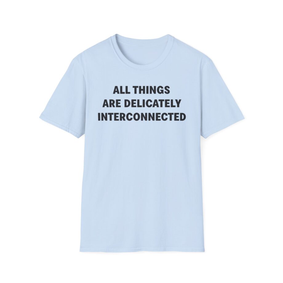 Jenny Holzer All Things Are Delicately Interconnected Unisex Softstyle T-shirt