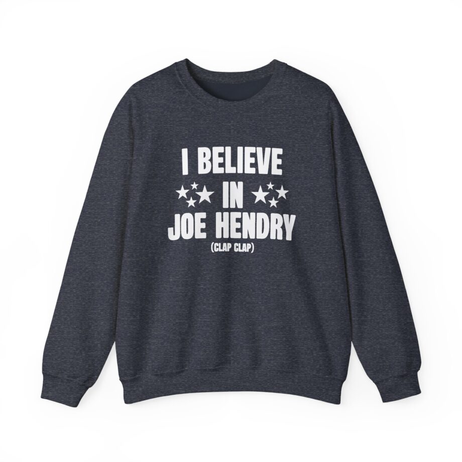 I Believe in Joe Hendry Unisex Heavy Blend™ Crewneck Sweatshirt