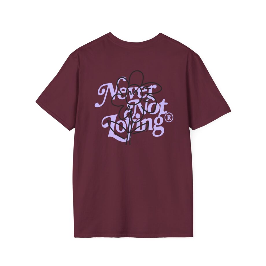 Montez Never Not Loving Unisex Softstyle T-shirt