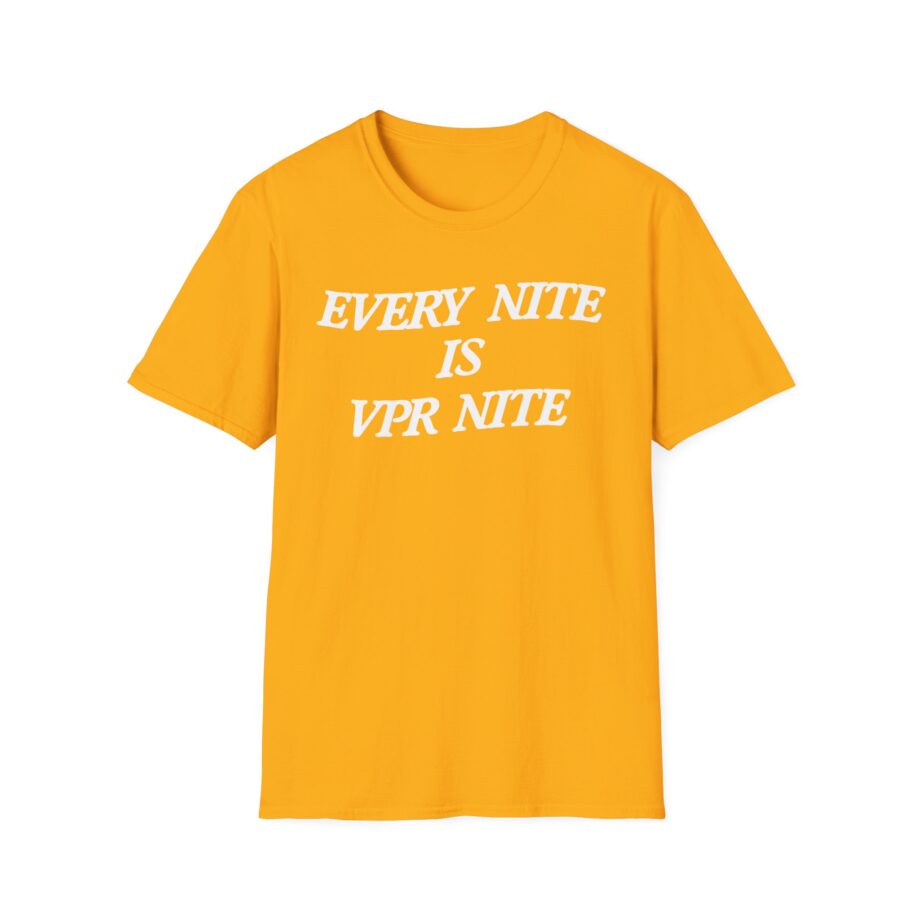 Every Nite is Vpr Nite Unisex Softstyle T-shirt