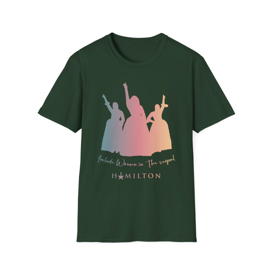 Hamilton Women in the Sequel Unisex Softstyle T-shirt