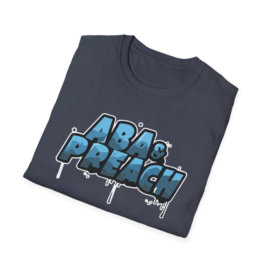 Aba and Preach Unisex Softstyle T-Shirt