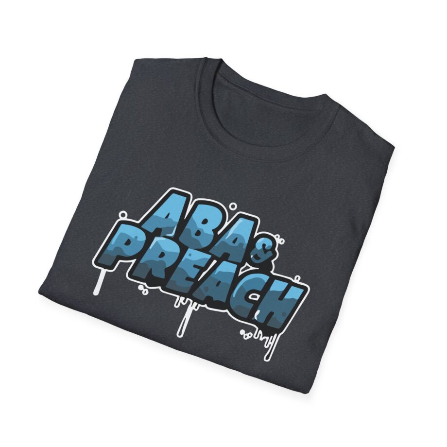 Aba and Preach Unisex Softstyle T-Shirt