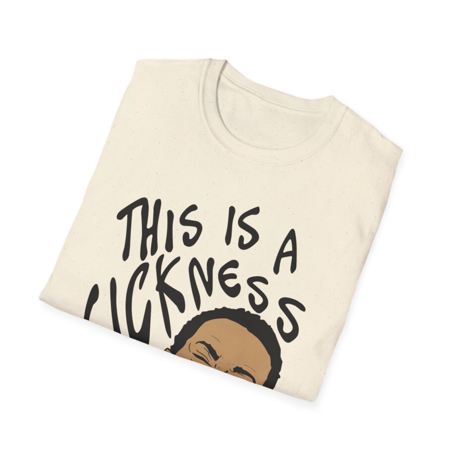 Aba and Preach This is a Sickness Unisex Softstyle T-Shirt