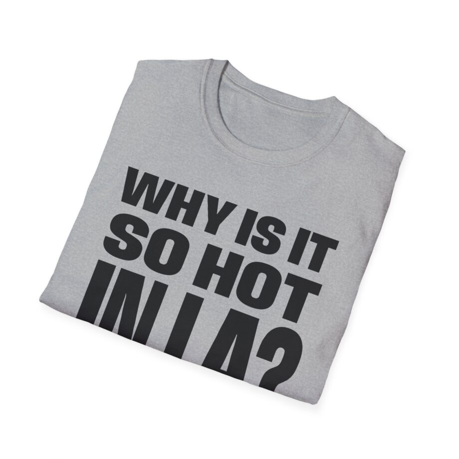 Muna So Hot in La Unisex Softstyle T-shirt