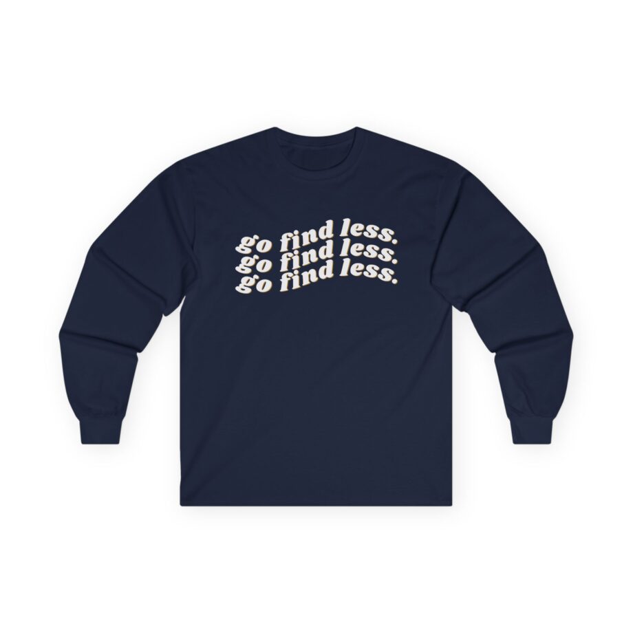Elyse Myers Go Find Less Unisex Ultra Cotton Long Sleeve Tee