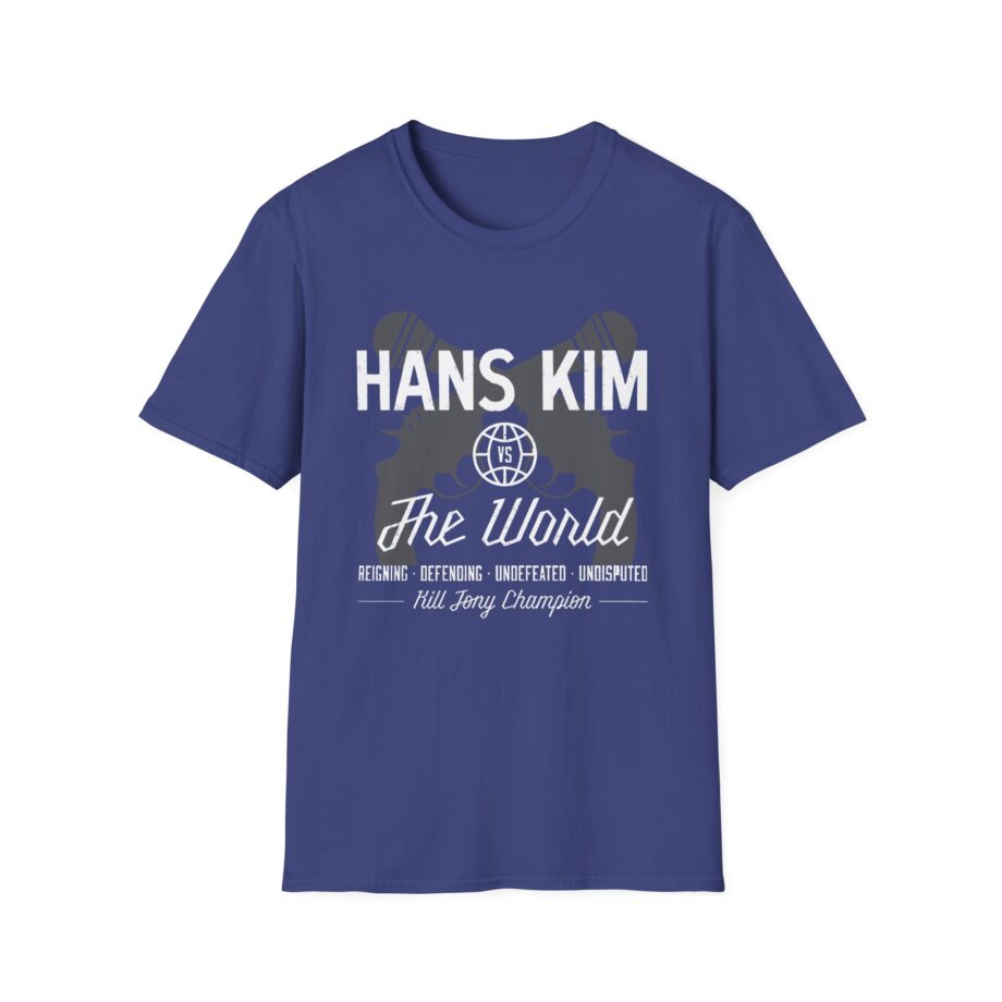 Kill Tony Hans Kim vs. The World Unisex Softstyle T-Shirt