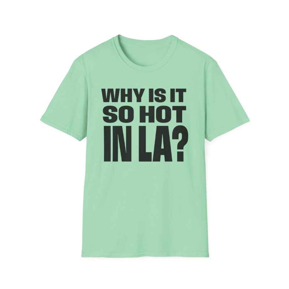 Muna So Hot in La Unisex Softstyle T-shirt