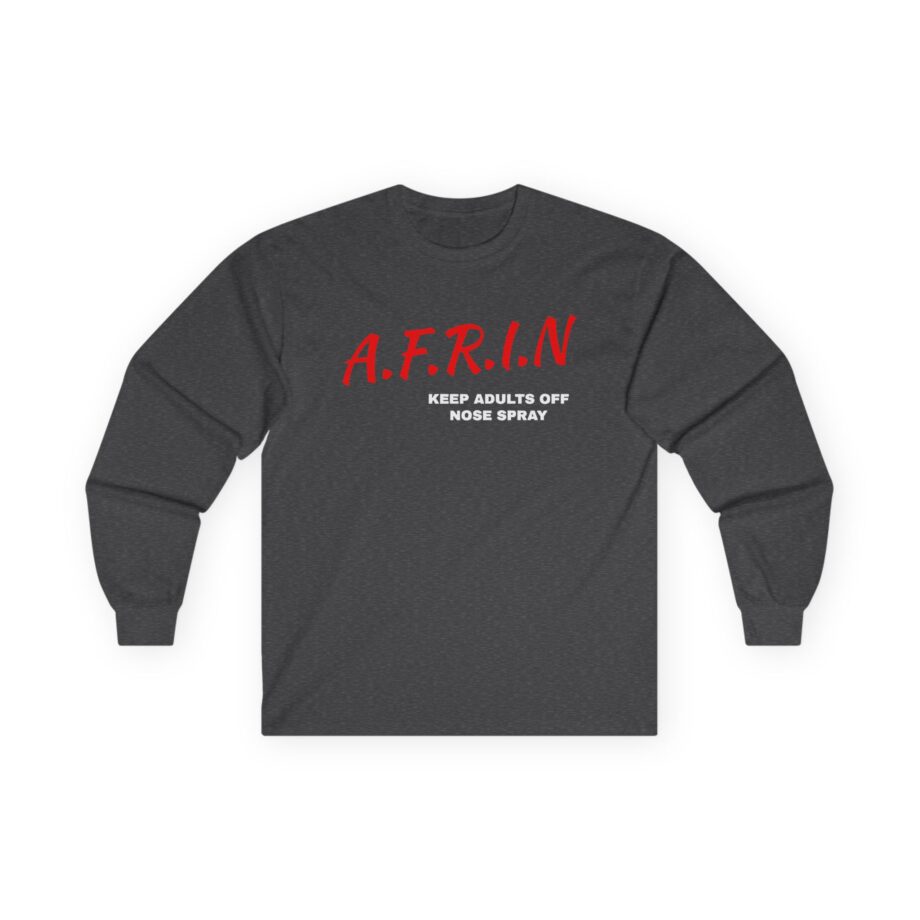 Nate Bargatze Afrin Keep Adults of Nose Spray Unisex Ultra Cotton Long Sleeve Tee