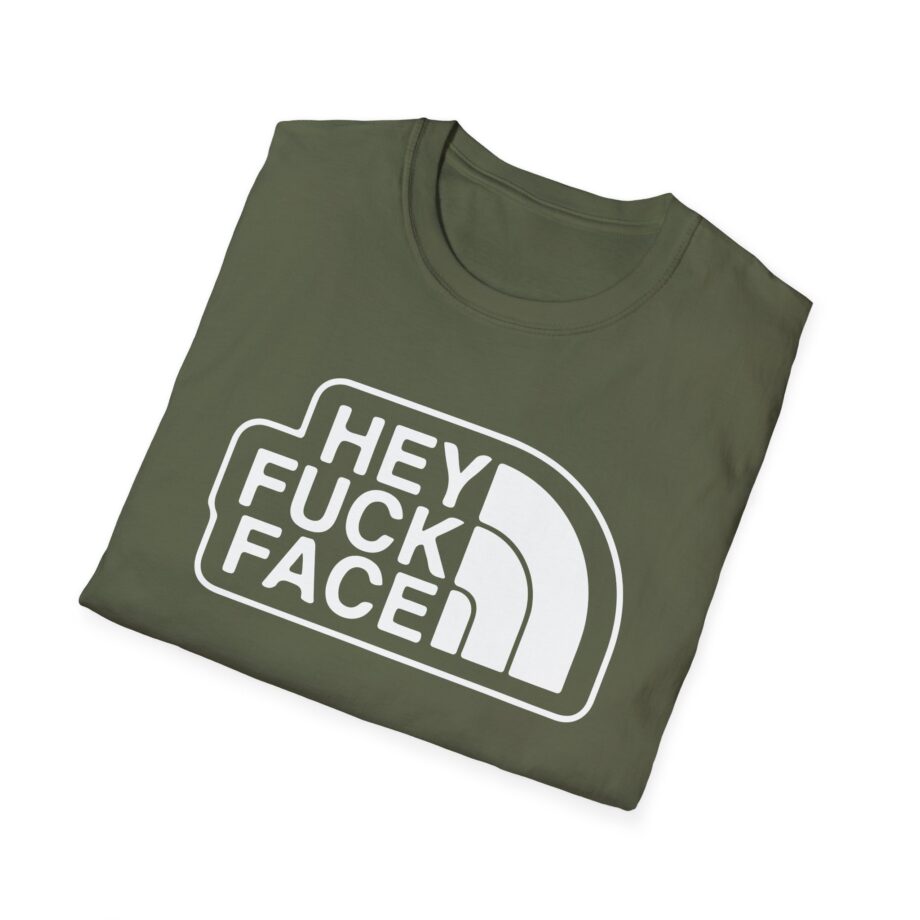 Aba and Preach Hey Fuck Face Unisex Softstyle T-Shirt