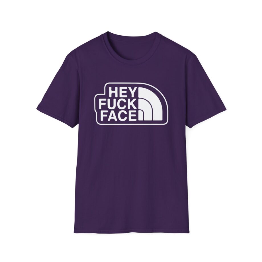 Aba and Preach Hey Fuck Face Unisex Softstyle T-Shirt