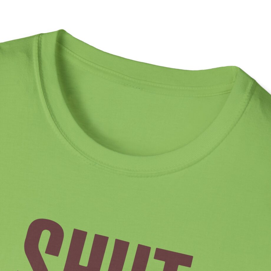 Brucedropemoff  Shut the Fuck Up  Unisex Softstyle T-shirt
