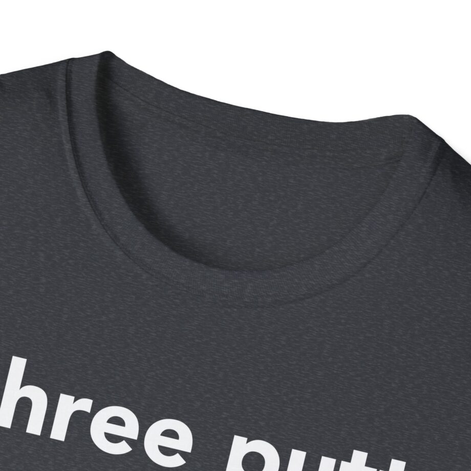 Rick Shiels I Three Putt Unisex Softstyle T-shirt