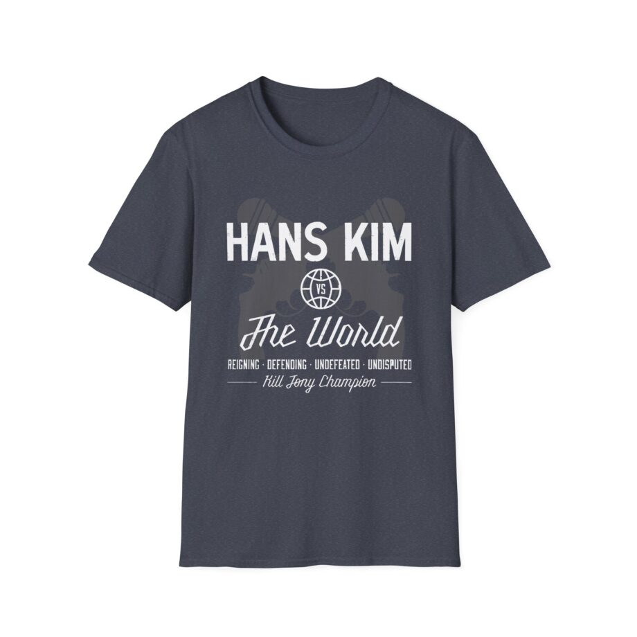 Kill Tony Hans Kim vs. The World Unisex Softstyle T-Shirt
