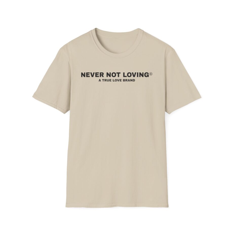 Montez Never Not Loving Unisex Softstyle T-shirt