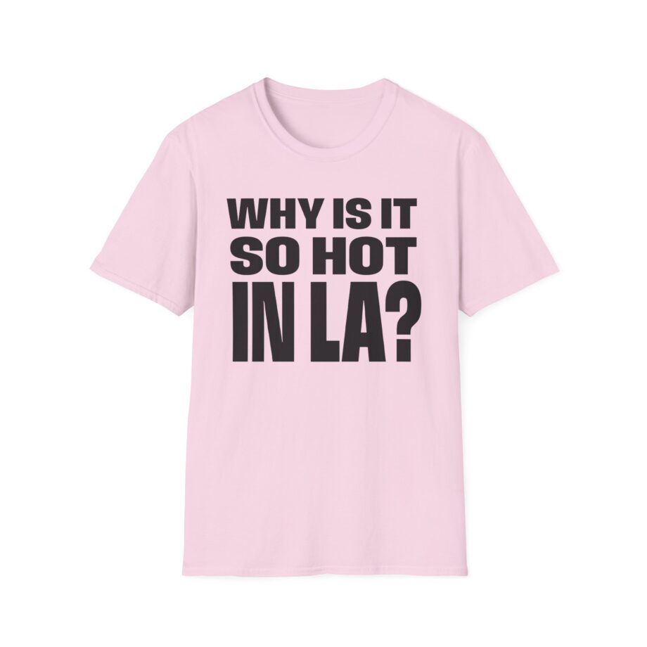 Muna So Hot in La Unisex Softstyle T-shirt