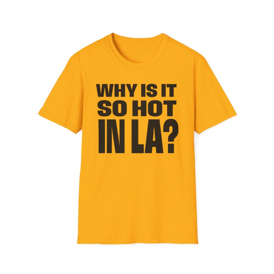 Muna So Hot in La Unisex Softstyle T-shirt