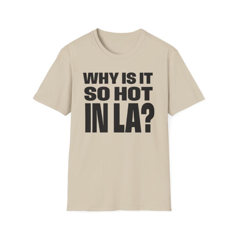 Muna So Hot in La Unisex Softstyle T-shirt