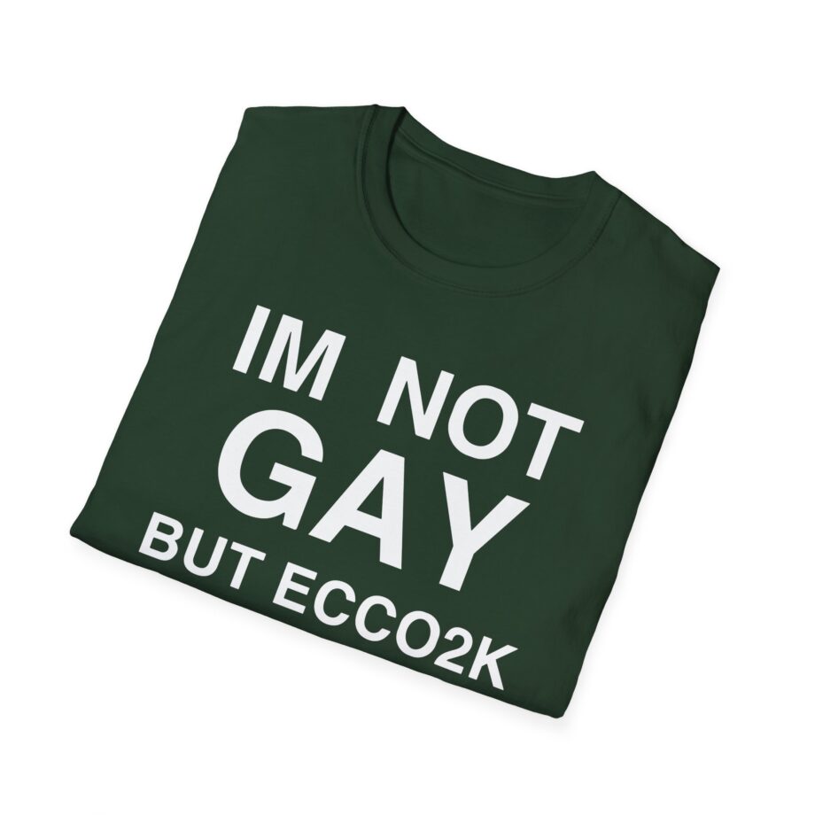 Ecco2k is Ecco2k I’m Not Gay but Unisex Softstyle T-shirt