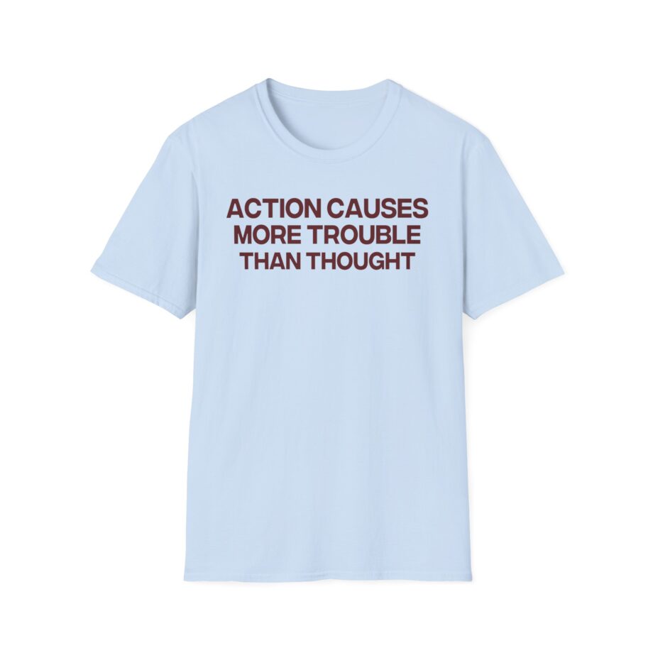 Jenny Holzer Action Causes More Trouble Than Thought Unisex Softstyle T-shirt