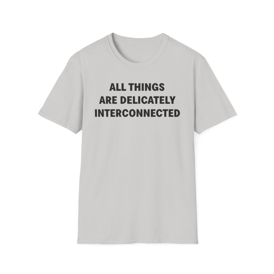 Jenny Holzer All Things Are Delicately Interconnected Unisex Softstyle T-shirt