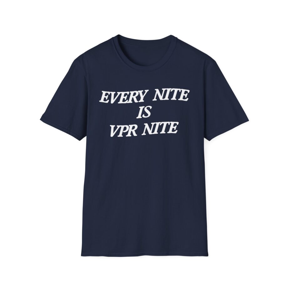 Every Nite is Vpr Nite Unisex Softstyle T-shirt