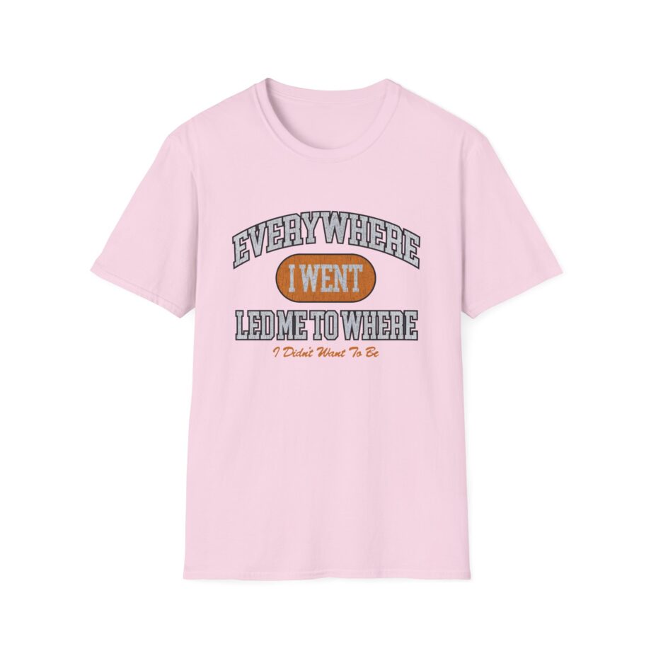 Tom Grennan Everywhere I Went, Led Me to Where I Didn't Want to Be Unisex Softstyle T-Shirt