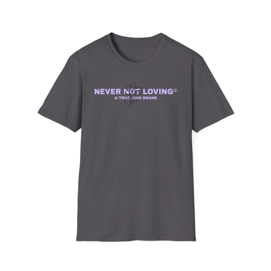 Montez Never Not Loving Unisex Softstyle T-shirt