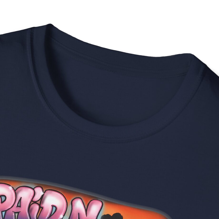 Ohgeesy Paid N Full Unisex Softstyle T-shirt