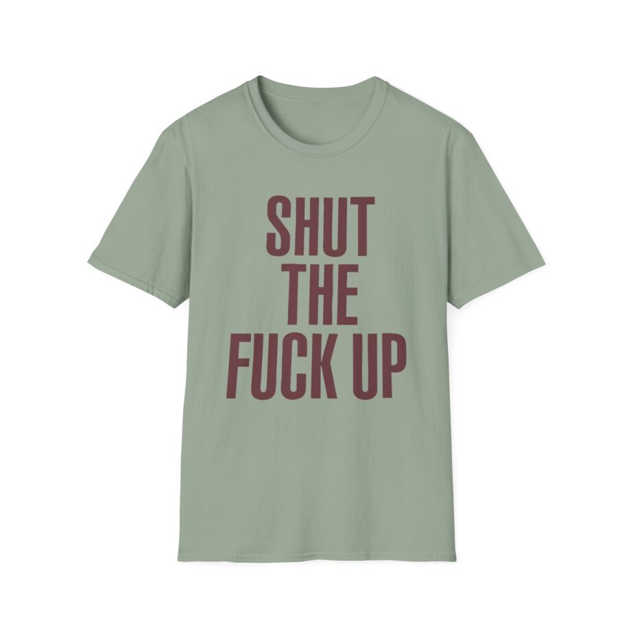 Brucedropemoff  Shut the Fuck Up  Unisex Softstyle T-shirt
