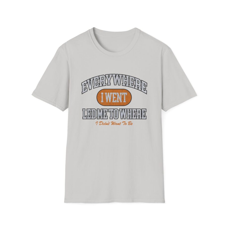 Tom Grennan Everywhere I Went, Led Me to Where I Didn't Want to Be Unisex Softstyle T-Shirt
