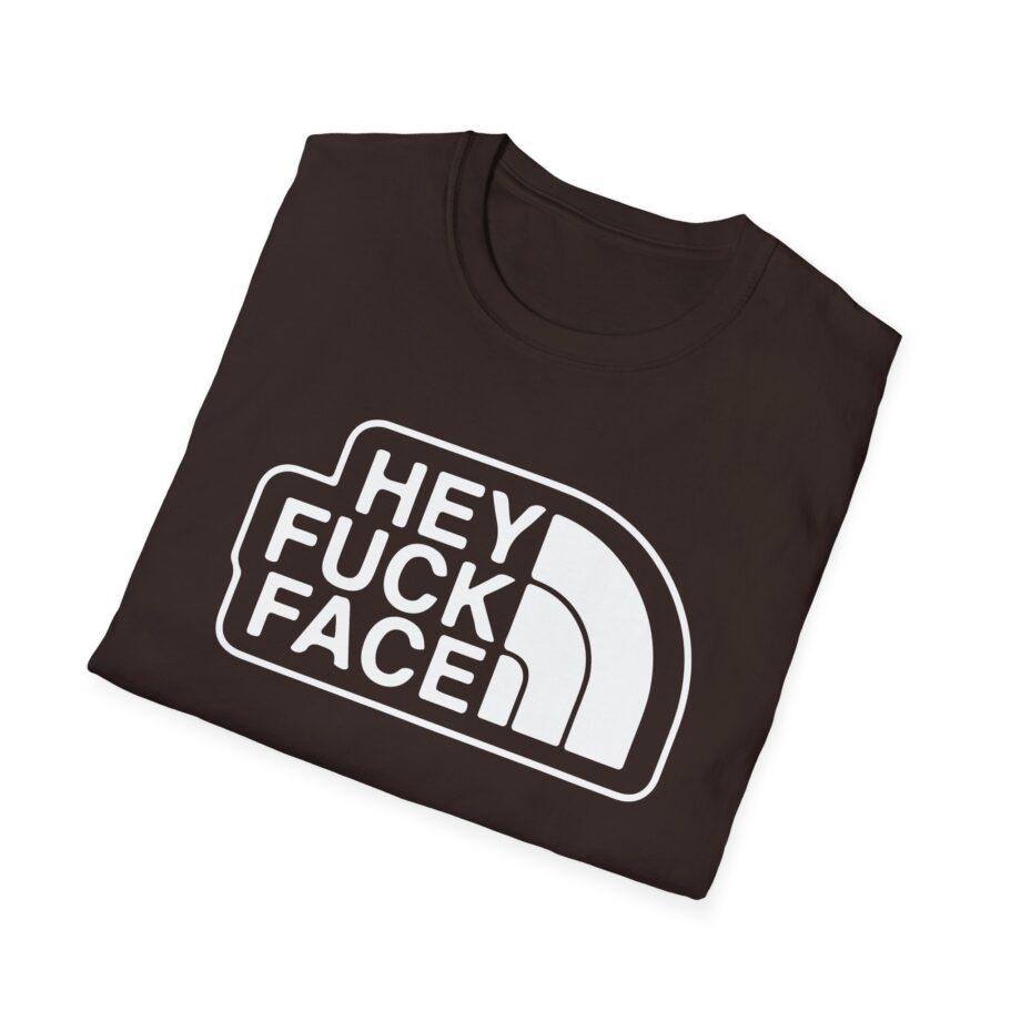 Aba and Preach Hey Fuck Face Unisex Softstyle T-Shirt